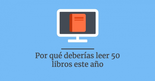 Por qué deberías leer 50 libros este año